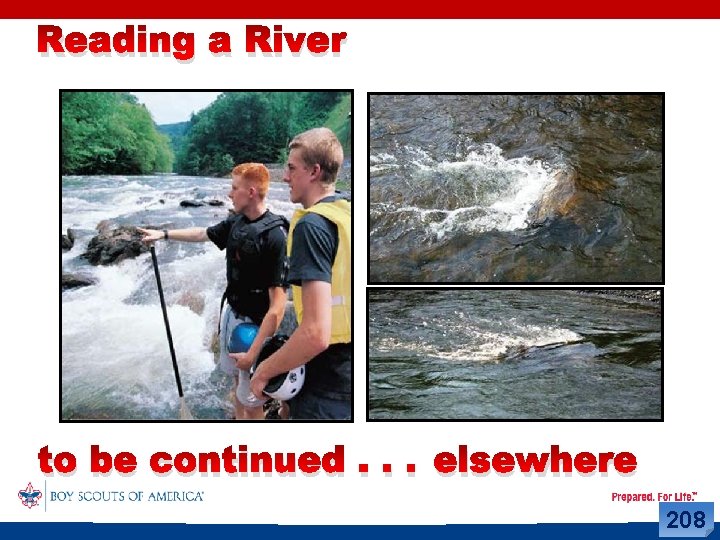 Reading a River to be continued. . . elsewhere 208 
