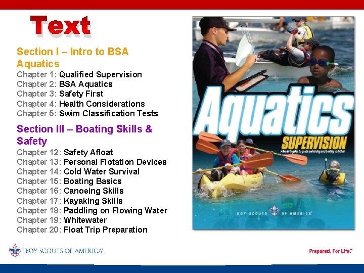 Text Section I – Intro to BSA Aquatics Chapter 1: Qualified Supervision Chapter 2: