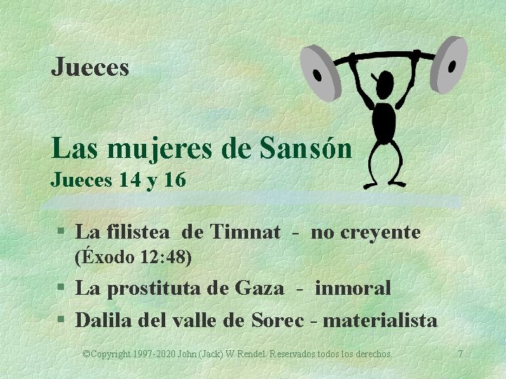 Jueces Las mujeres de Sansón Jueces 14 y 16 § La filistea de Timnat