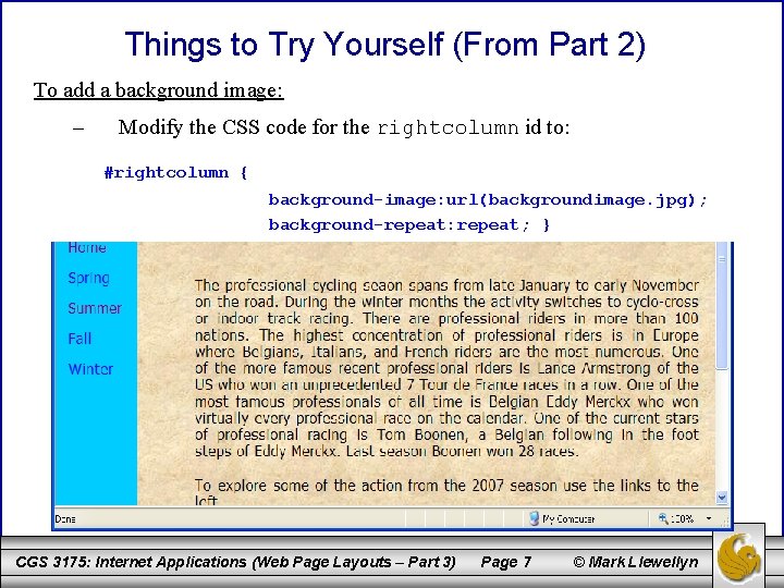 Things to Try Yourself (From Part 2) To add a background image: – Modify