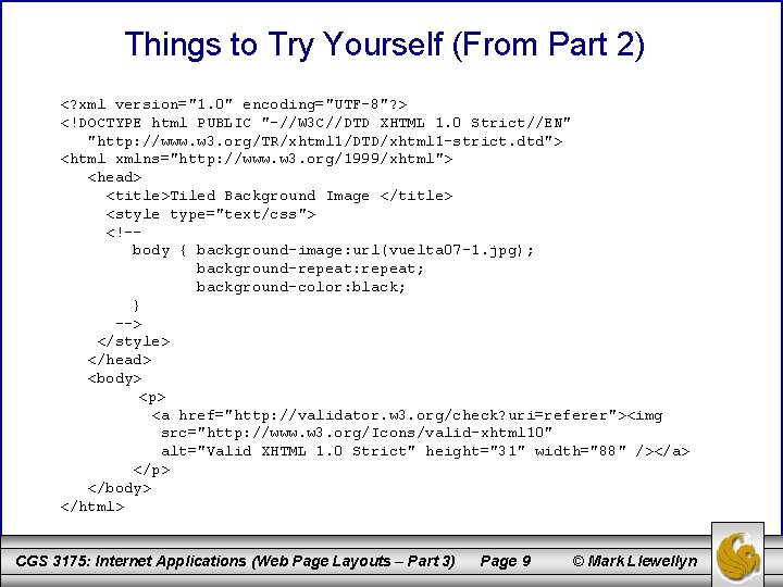 Things to Try Yourself (From Part 2) <? xml version="1. 0" encoding="UTF-8"? > <!DOCTYPE