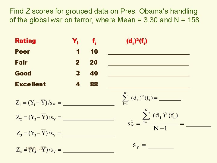 Find Z scores for grouped data on Pres. Obama’s handling of the global war