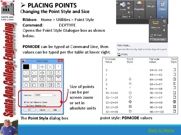 Ø PLACING POINTS Changing the Point Style and Size Ribbon: Home > Utilities >