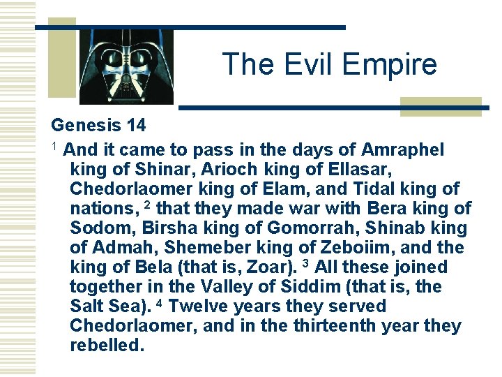 The Evil Empire Genesis 14 1 And it came to pass in the days