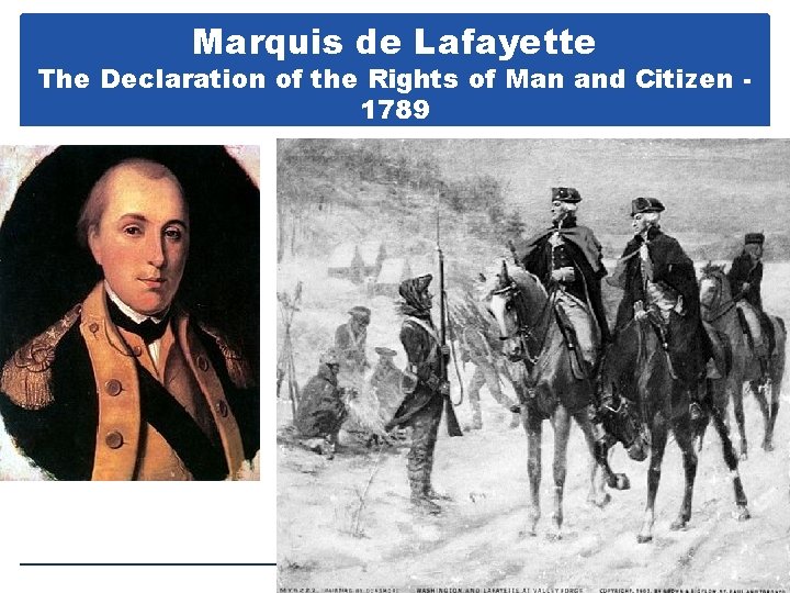 Marquis de Lafayette The Declaration of the Rights of Man and Citizen 1789 June