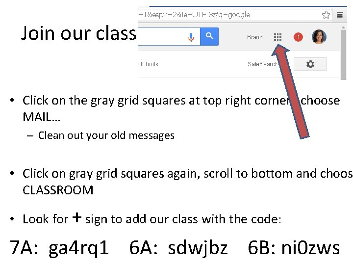 Join our class • Click on the gray grid squares at top right corner…choose