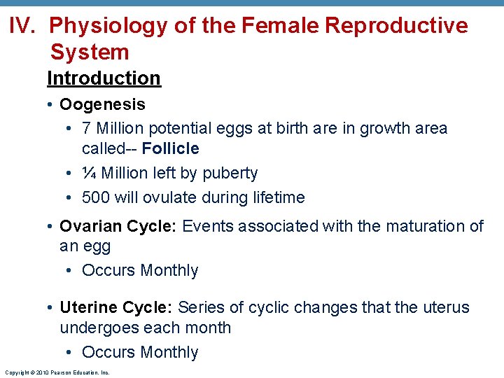 IV. Physiology of the Female Reproductive System Introduction • Oogenesis • 7 Million potential