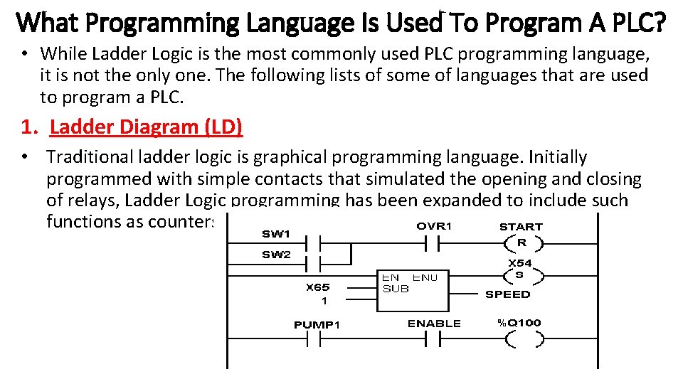 What Programming Language Is Used To Program A PLC? • While Ladder Logic is
