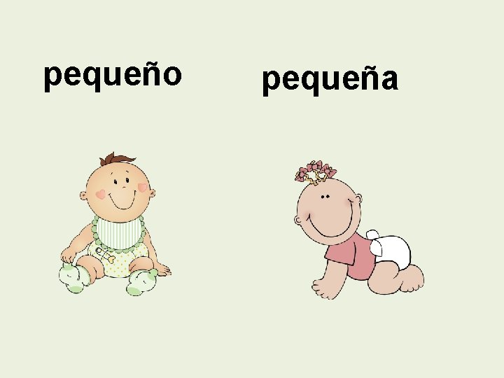 pequeño pequeña 