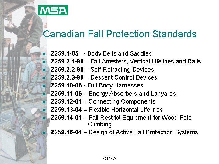Canadian Fall Protection Standards n n n n n Z 259. 1 -05 -
