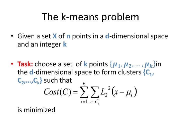 The k-means problem • 