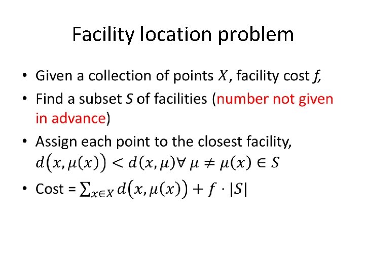 Facility location problem • 