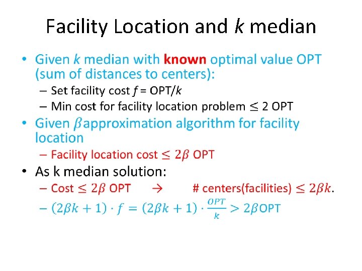 Facility Location and k median • 