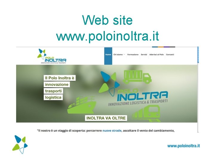 Web site www. poloinoltra. it 