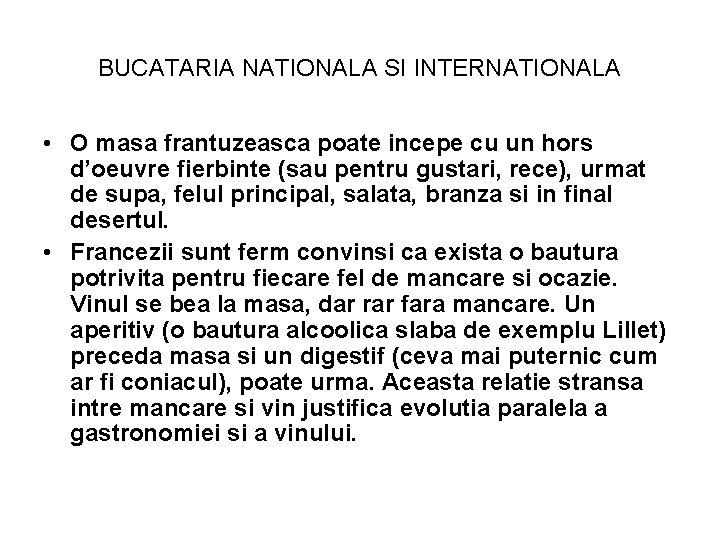 BUCATARIA NATIONALA SI INTERNATIONALA • O masa frantuzeasca poate incepe cu un hors d’oeuvre
