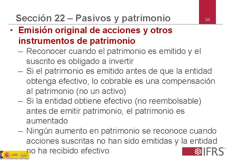 Sección 22 – Pasivos y patrimonio 34 • Emisión original de acciones y otros