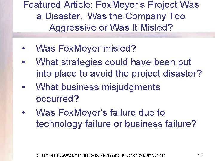 Featured Article: Fox. Meyer’s Project Was a Disaster. Was the Company Too Aggressive or