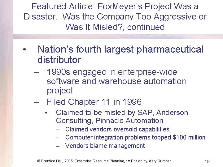 Featured Article: Fox. Meyer’s Project Was a Disaster. Was the Company Too Aggressive or