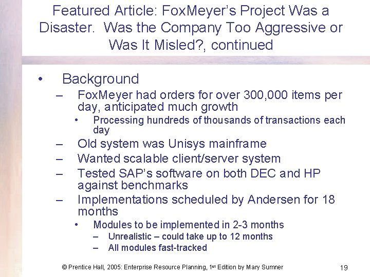 Featured Article: Fox. Meyer’s Project Was a Disaster. Was the Company Too Aggressive or