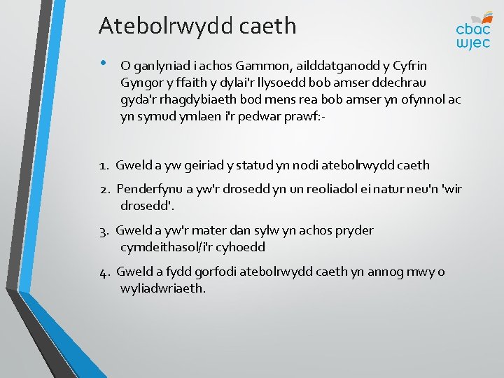 Atebolrwydd caeth • O ganlyniad i achos Gammon, ailddatganodd y Cyfrin Gyngor y ffaith