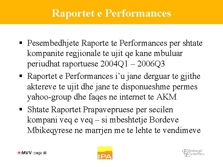 Raportet e Performances § Pesembedhjete Raporte te Performances per shtate kompanite regjionale te ujit