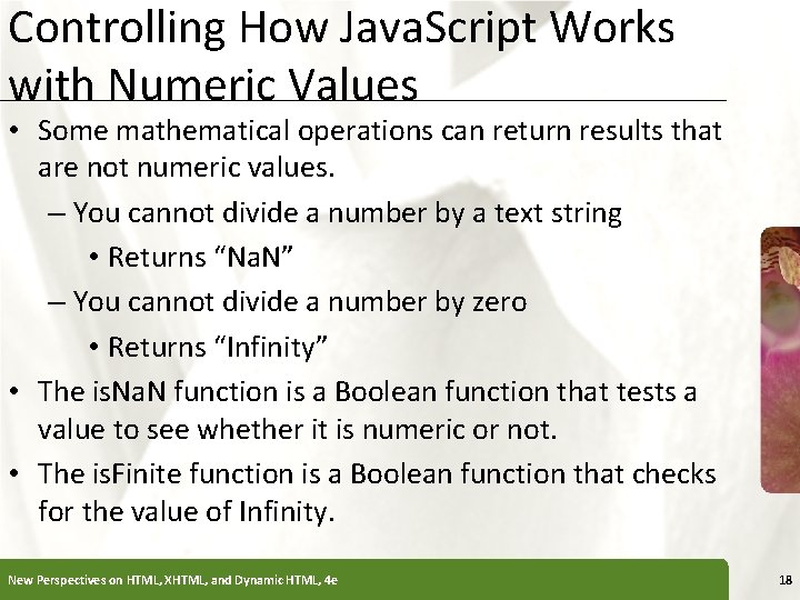 Controlling How Java. Script Works with Numeric Values XP • Some mathematical operations can