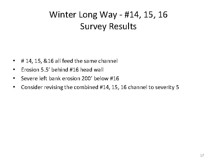 Winter Long Way - #14, 15, 16 Survey Results • • # 14, 15,
