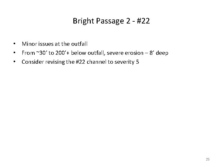 Bright Passage 2 - #22 • Minor issues at the outfall • From ~30’