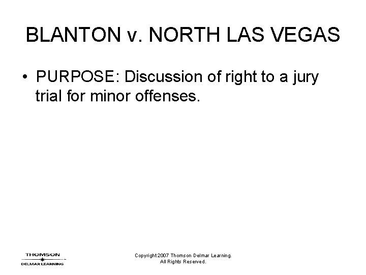 BLANTON v. NORTH LAS VEGAS • PURPOSE: Discussion of right to a jury trial