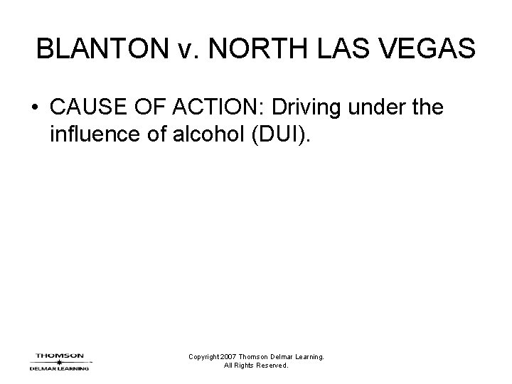 BLANTON v. NORTH LAS VEGAS • CAUSE OF ACTION: Driving under the influence of