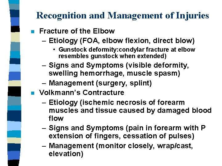 Recognition and Management of Injuries n Fracture of the Elbow – Etiology (FOA, elbow