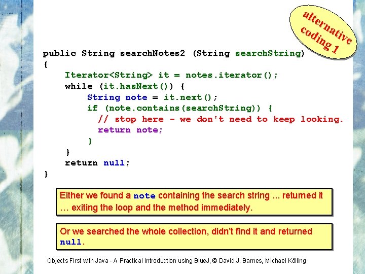 alt ern cod at ing ive 1 public String search. Notes 2 (String search.