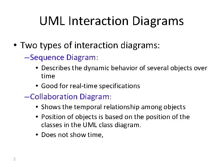 UML Interaction Diagrams • Two types of interaction diagrams: – Sequence Diagram: • Describes UML Interaction Diagrams • Two types of interaction diagrams: – Sequence Diagram: • Describes