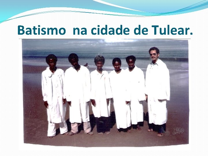 Batismo na cidade de Tulear. 