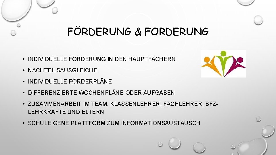 FÖRDERUNG & FORDERUNG • INDIVIDUELLE FÖRDERUNG IN DEN HAUPTFÄCHERN • NACHTEILSAUSGLEICHE • INDIVIDUELLE FÖRDERPLÄNE