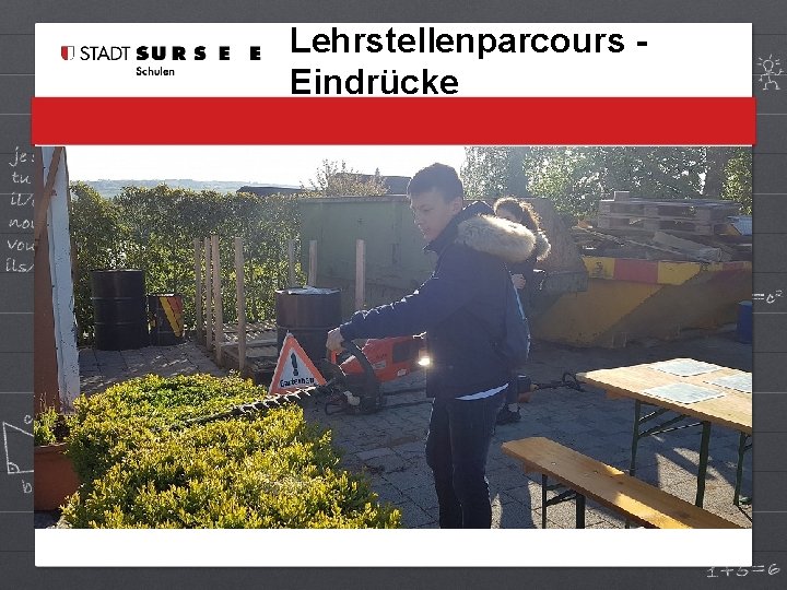 Lehrstellenparcours Eindrücke 