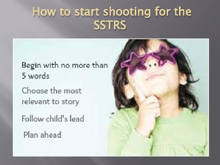 How to start shooting for the SSTRS 