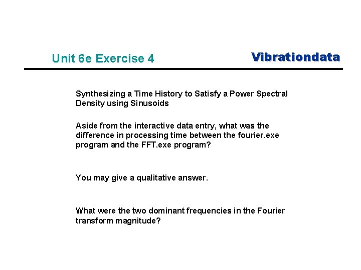 Unit 6 e Exercise 4 Vibrationdata Synthesizing a Time History to Satisfy a Power