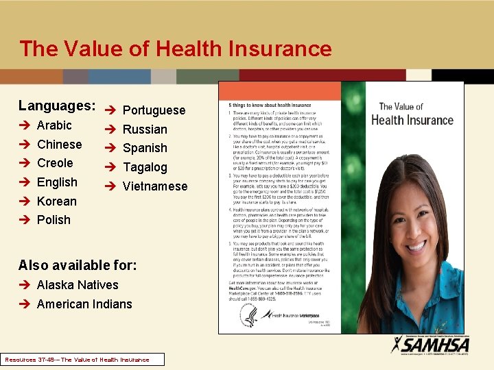 The Value of Health Insurance Languages: è Portuguese è è è Arabic Chinese Creole