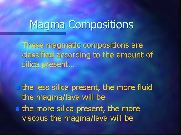 Magma Compositions These magmatic compositions are classified according to the amount of silica present…