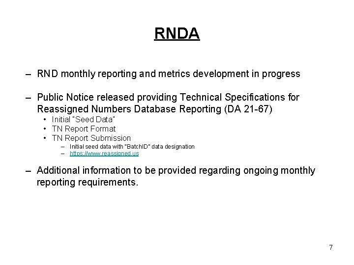 RNDA – RND monthly reporting and metrics development in progress – Public Notice released