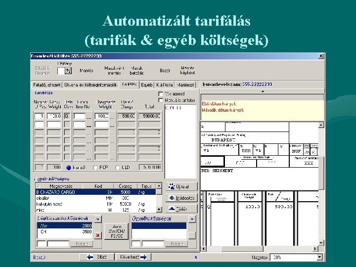 Automatizált tarifálás (tarifák & egyéb költségek) 