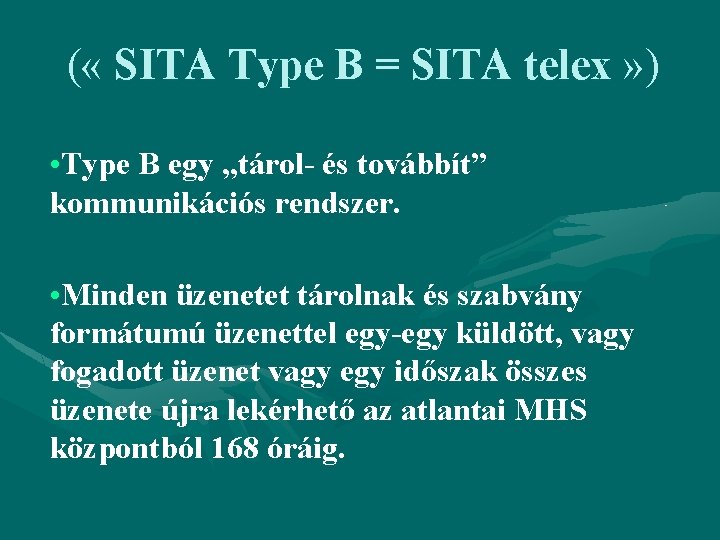 ( « SITA Type B = SITA telex » ) • Type B egy