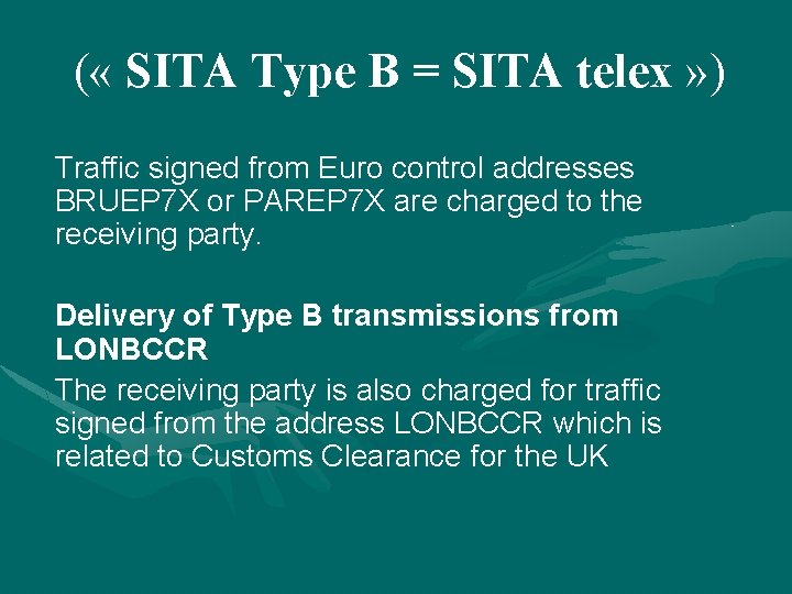 ( « SITA Type B = SITA telex » ) Traffic signed from Euro