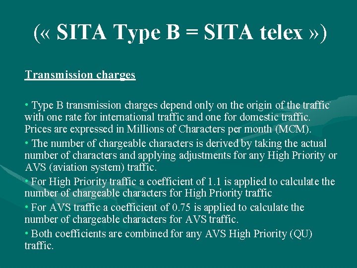 ( « SITA Type B = SITA telex » ) Transmission charges • Type