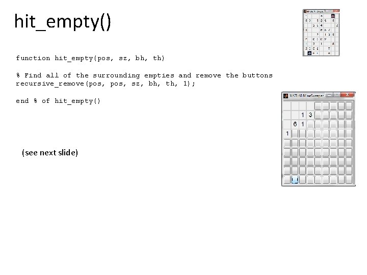 hit_empty() function hit_empty(pos, sz, bh, th) % Find all of the surrounding empties and