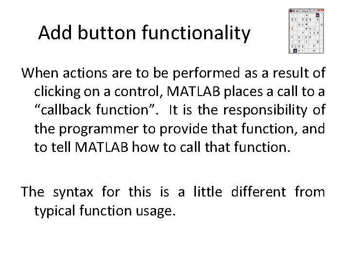 Add button functionality When actions are to be performed as a result of clicking