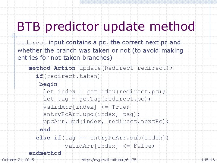 BTB predictor update method redirect input contains a pc, the correct next pc and