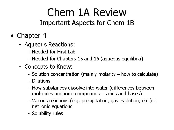 Chem 1 A Review Important Aspects for Chem 1 B • Chapter 4 -