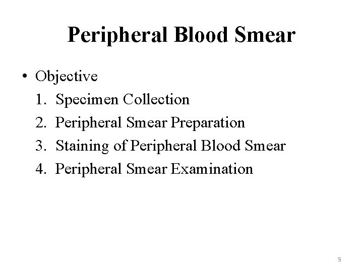 Examination of Peripheral Blood Smear Dr S Homathy